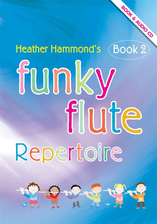 Funky Flute Book 2 - Repertoire Pupil's Book - The fun course for young beginners - pro příčnou flétnu