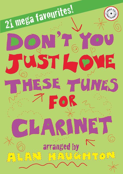 Don't You Just Love These Tunes for Clarinet - noty pro klarinet