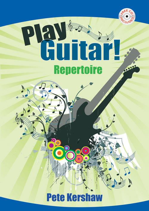 Play Guitar! Repertoire - A plain-English, easy-to-follow course - pro kytaru