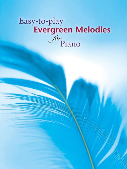 Easy-to-play Evergreen Melodies For Piano - pro klavír