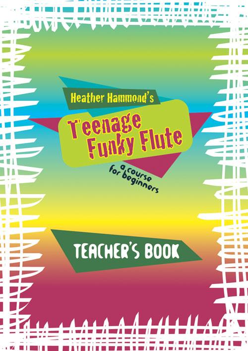 Funky Flute Method - The fun course for teenage beginners - pro příčnou flétnu