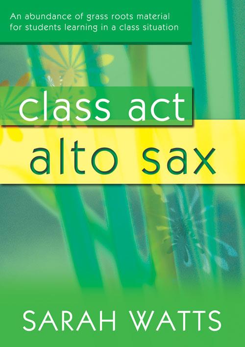 Class Act Alto Sax - Student - pro altový saxofon
