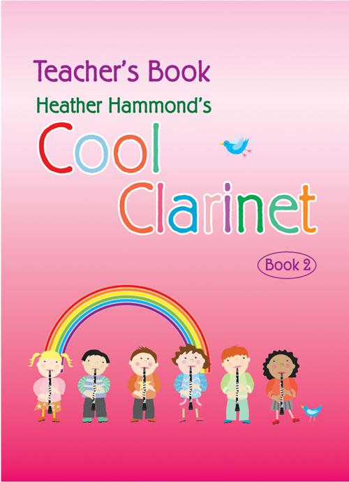 Cool Clarinet - Book 2 Teacher - A course for young beginners Grade 1-2 - noty pro klarinet