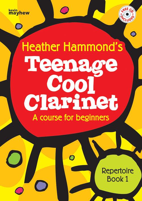 Teenage Cool Clarinet Repertoire - Book 1 - A course for the teenage beginner Pre-Grade 1 - pro klarinet