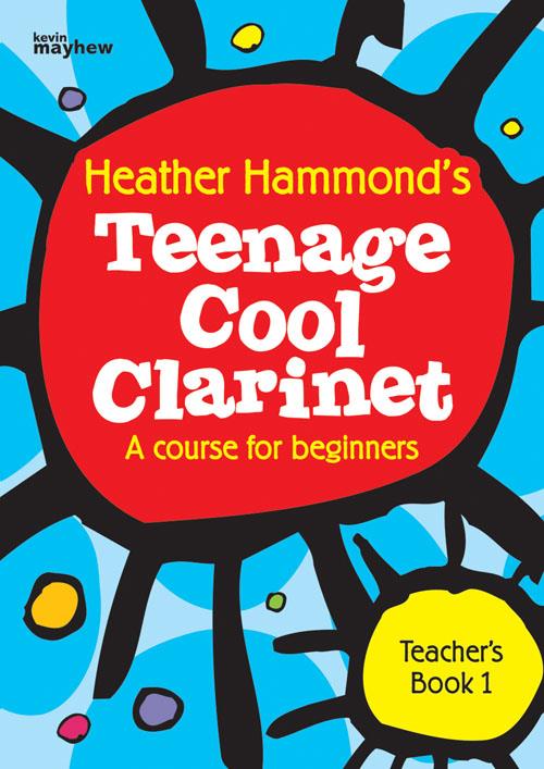 Teenage Cool Clarinet - Book 1 Teacher - A course for the teenage beginner Pre-Grade 1 - pro klarinet
