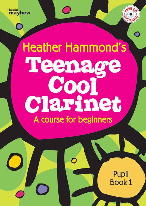 Teenage Cool Clarinet - Book 1 Student - A course for the teenage beginner Pre-Grade 1 - pro klarinet