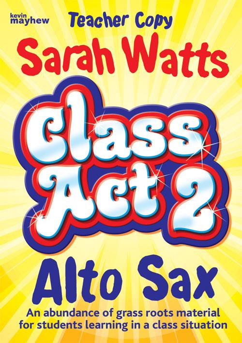 Class Act 2 Alto Sax - Teacher - altový saxofon