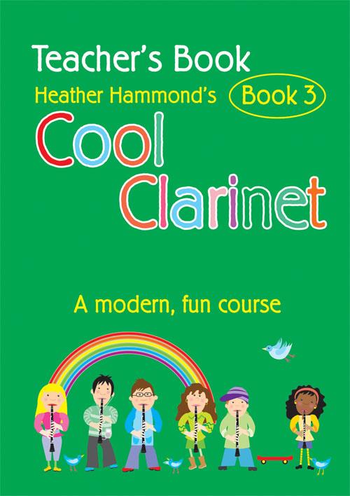Cool Clarinet - Book 3 Teacher - A modern, fun course Grade 3-4 - pro klarinet