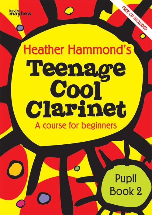 Teenage Cool Clarinet Book 2 - Student - A course for beginners Grade 1-2 - pro klarinet