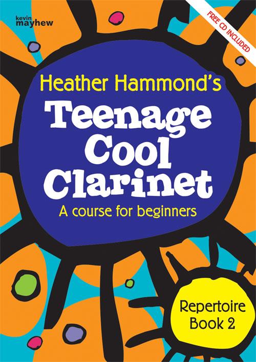 Teenage Cool Clarinet Book 2 Repertoire - Student - A course for beginners Grade 1-2 - pro klarinet