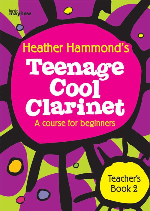 Teenage Cool Clarinet Book 2 - Teacher - A course for beginners Grade 1-2 - pro klarinet