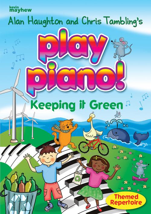 Play Piano! - Keeping it Green - Themed Repertoire klavír učebnice - pro hráče na klavír