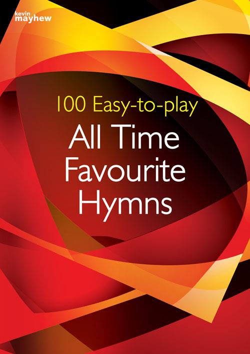 100 Easy-to-play All Time Favourite Hymns - 100 best-loved hymns for Grade 1-2 ability - pro klavír