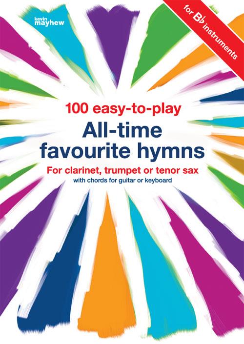 100 Easy-to-Play All-Time Favourite hymns - B Flat - pro nástroje v ladění Bb