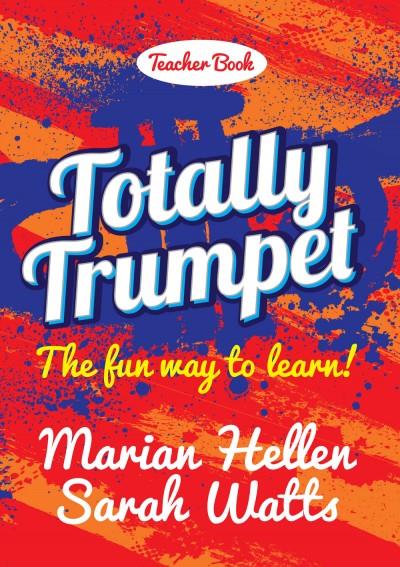 Totally Trumpet - Teacher - The Fun Way to Learn - pro trubku