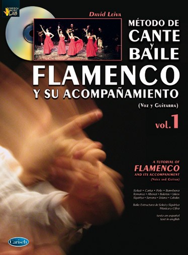 Método de Cante y Baile Flamenco y su Acompañamiento, Vol.1 (Voice & Guitar)