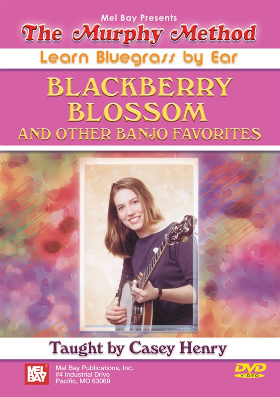 Murphy Henry: Blackberry Blossom And Other Banjo Favorites