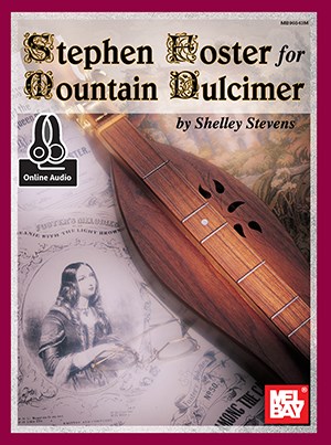 Shelley Stevens: Stephen Foster For Mountain Dulcimer (Book/Online Audio)