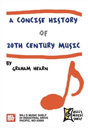 Concise History of 20th Century Music