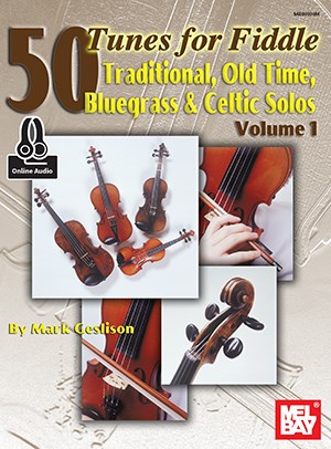 Mark Geslison: 50 Tunes For Fiddle - Volume 1 (Book/Online Audio)