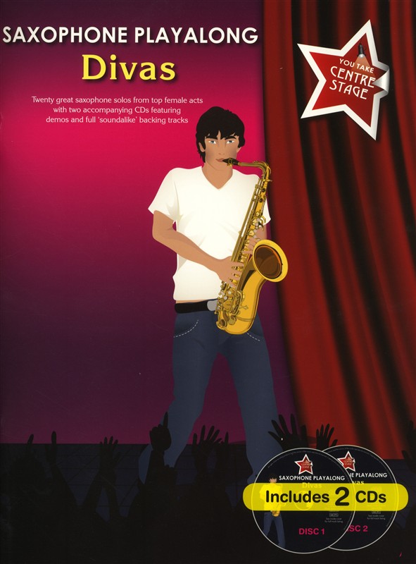 You Take Centre Stage: Saxophone Playalong Divas - pro altový saxofon