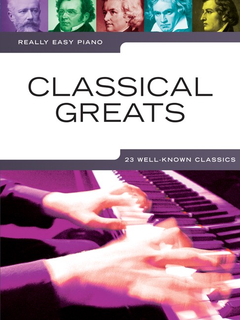 Really Easy Piano: Classical Greats - jednoduché pro klavír