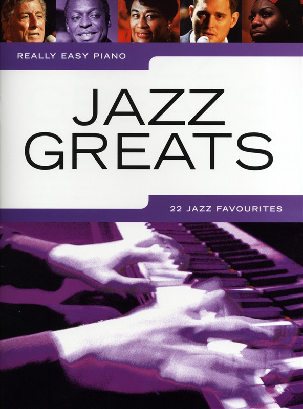 Really Easy Piano: Jazz Greats - 22 Jazz Favourites - noty pro klavír