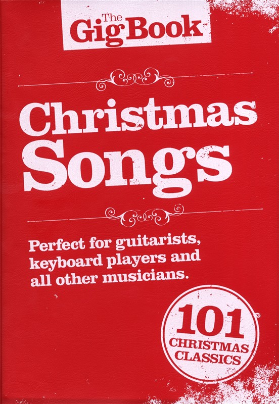 The Gig Songbook: Christmas Songs - pro zpěv