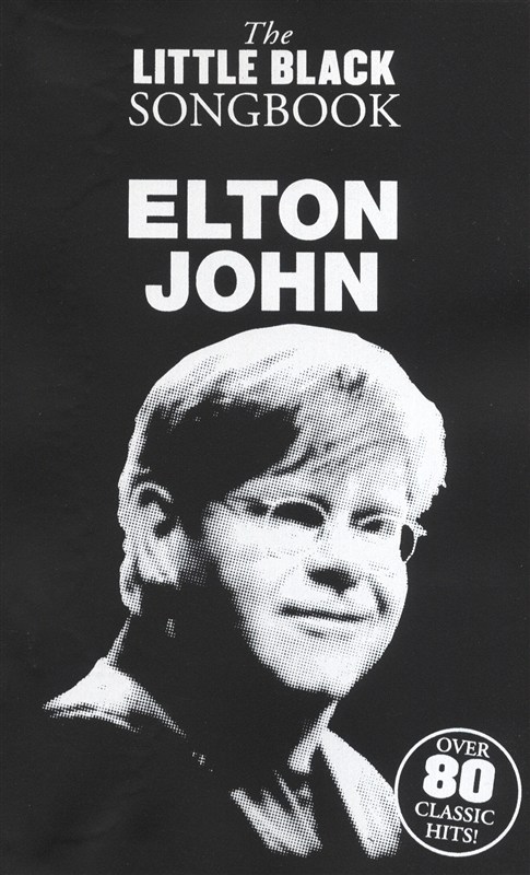 The Little Black Songbook: Elton John - texty a akordy