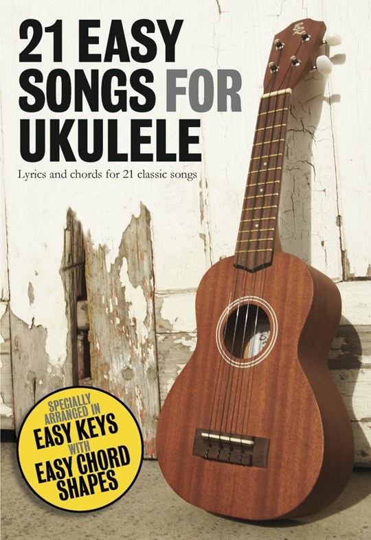 21 Easy Songs for Ukulele - pro ukulele