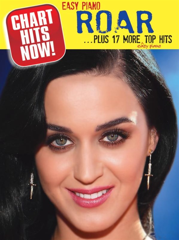 Chart Hits Now! Roar - Plus 17 More Top Hits - Easy Piano - noty pro klavír