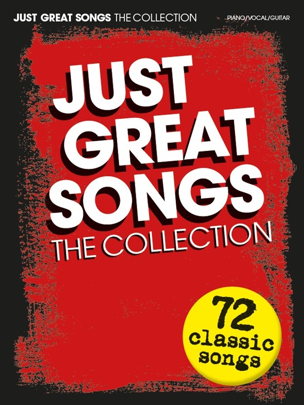 Just Great Songs: The Collection - 72 Classic Songs - zpěv a klavír s akordy pro kytaru