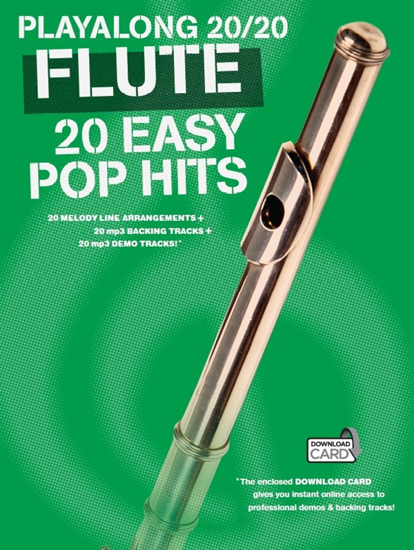 Playalong 20/20 Flute: 20 Easy Pop Hits - pro příčnou flétnu