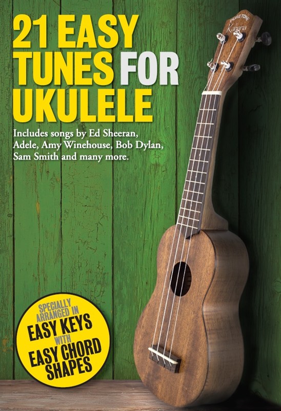 21 Easy Tunes For Ukulele - pro ukulele