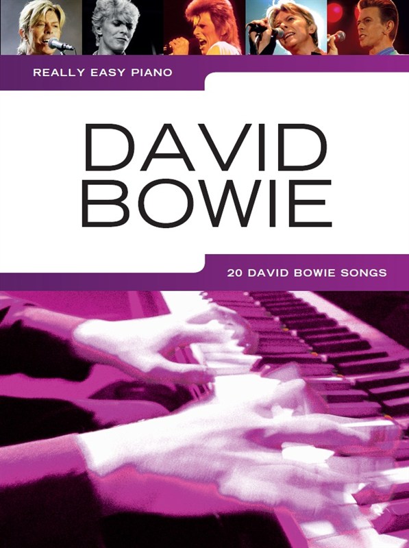 Really Easy Piano: David Bowie - 20 David Bowie Songs - jednoduché pro klavír