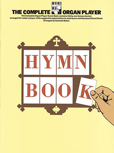 The Complete Organ Player: Hymn Book - pro varhany