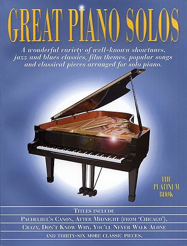 Great Piano Solos - The Platinum Book - A bumper anthology of 41 great Piano solos  - pro klavír