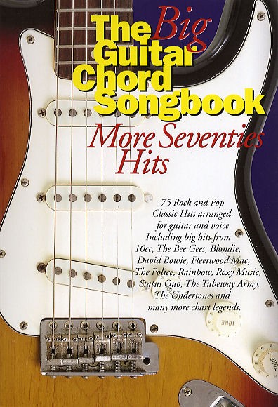 The Big Guitar Chord Songbook: More Seventies Hits - písně s texty a akordy