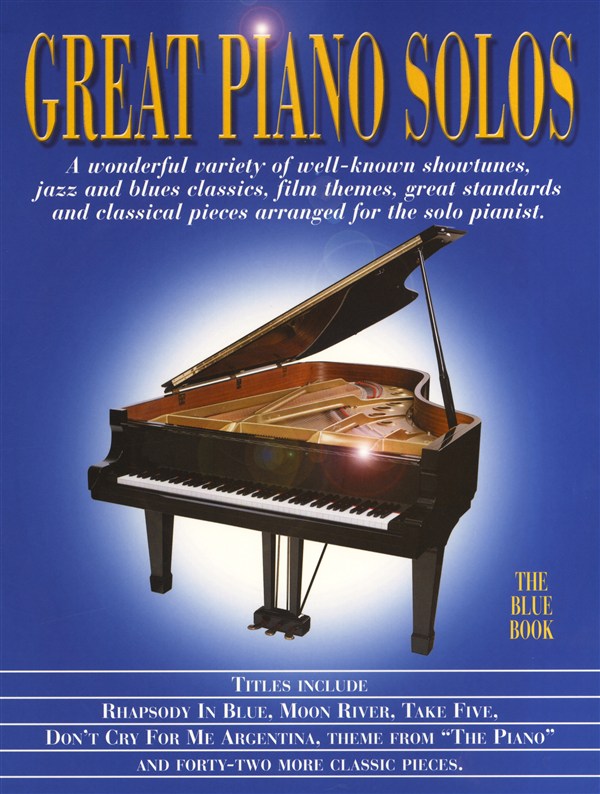 Great Piano Solos - The Blue Book - A bumper collection of 47 fantastic piano solos - pro klavír