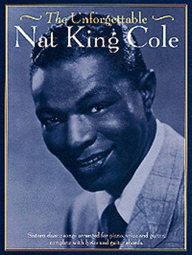 Unforgettable Nat King Cole - pro zpěv a klavír