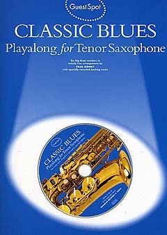 Guest Spot - Classic Blues - Guest Spot - tenor saxofon