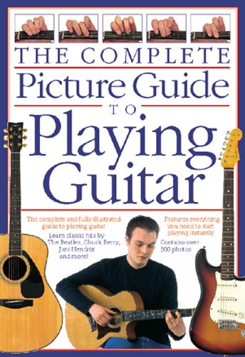 Complete Picture Guide to Playing Guitar - pro kytaru