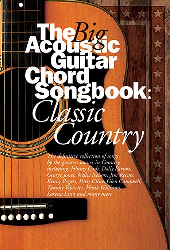 Big Acoustic Guitar Chord Songbook Classic Country - pro zpěv