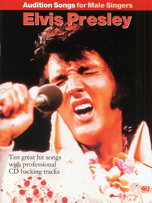 Audition Songs For Male Singers: Elvis Presley - pro zpěv klavír s akordy pro kytaru