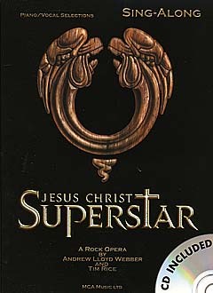 Jesus Christ Superstar - Sing-Along - pro zpěv klavír s akordy pro kytaru