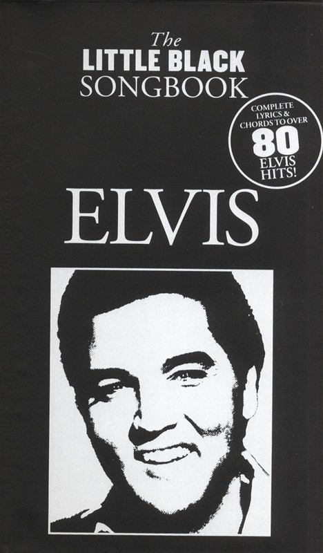 The Little Black Songbook: Elvis - písně s texty a akordy