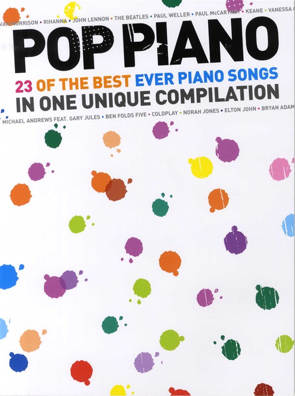 Pop Piano: 23 Of The Best Ever Piano Songs - pro zpěv klavír s akordy pro kytaru
