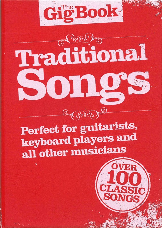 The Gig Book: Traditional Songs - melodie, texty písní s akordy pro kytaru