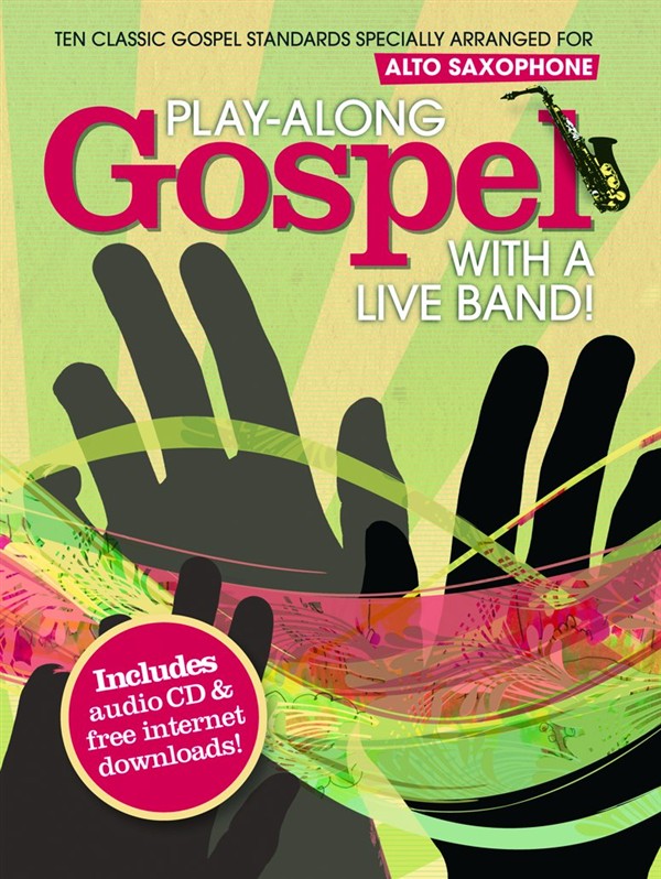 Play-Along Gospel With A Live Band - altový saxofon