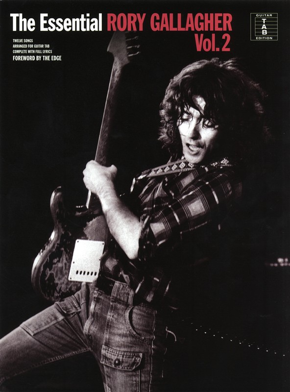 The Essential Rory Gallagher Volume 2 - melodie, texty písní s akordy pro kytaru